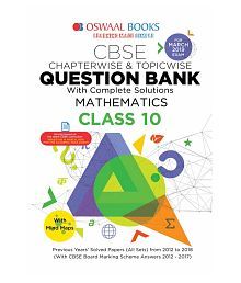 Oswaal CBSE Question Bank Class 10 Mathematics (For March 2019 Exam) Chapterwise & Topicwise