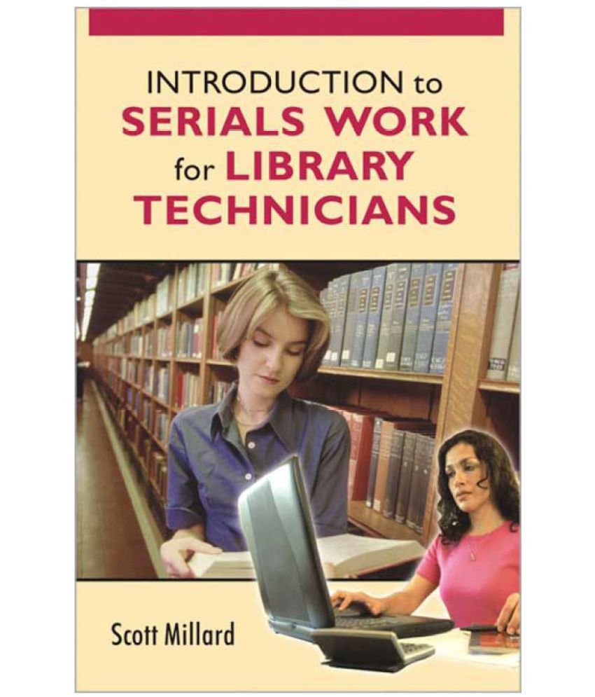 Introduction To Serials Work For Library Technicians Buy Introduction