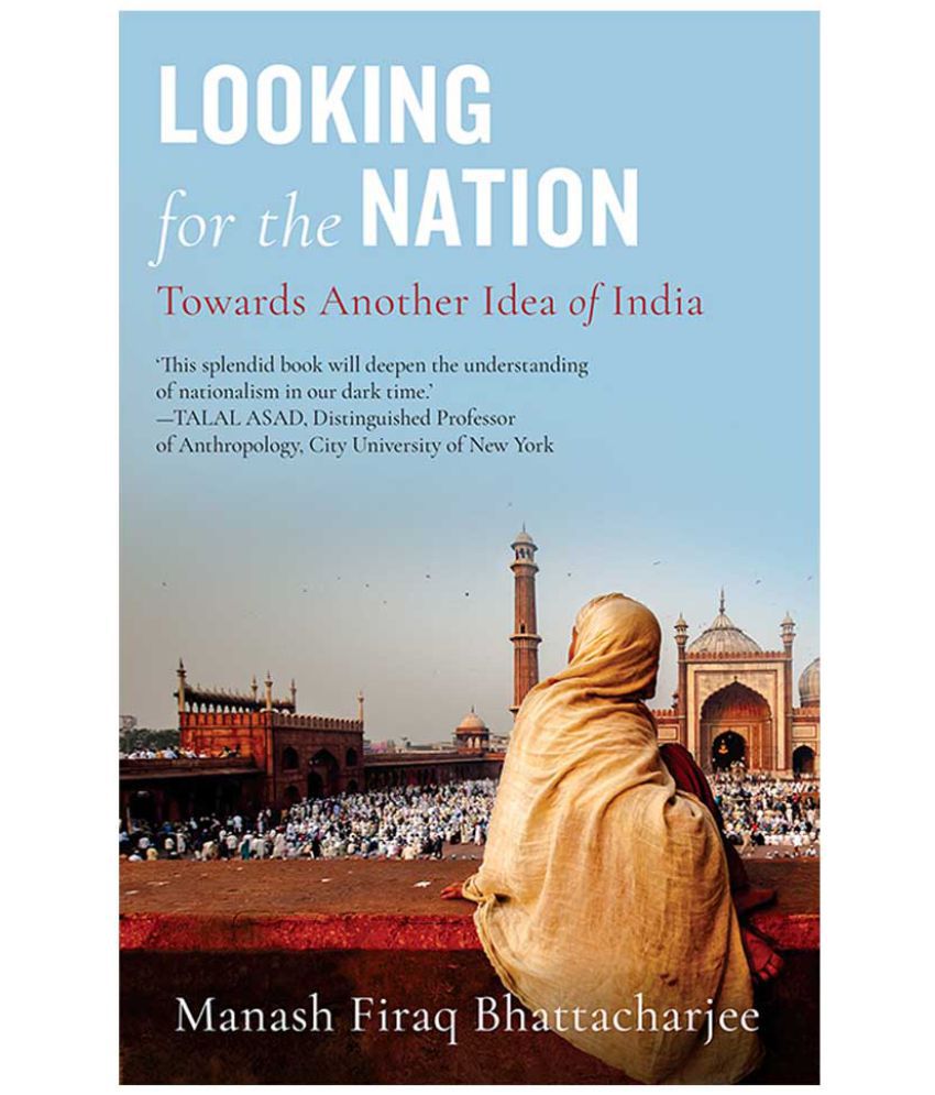     			Looking for the Nation: Towards Another Idea of India