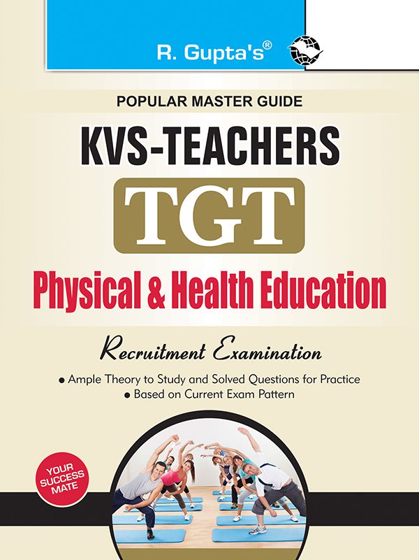     			KVS: Physical & Health Education Teacher (TGT) Recruitment Exam Guide