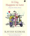 A City Happens in Love (Ishq Mein Shahar Hona)