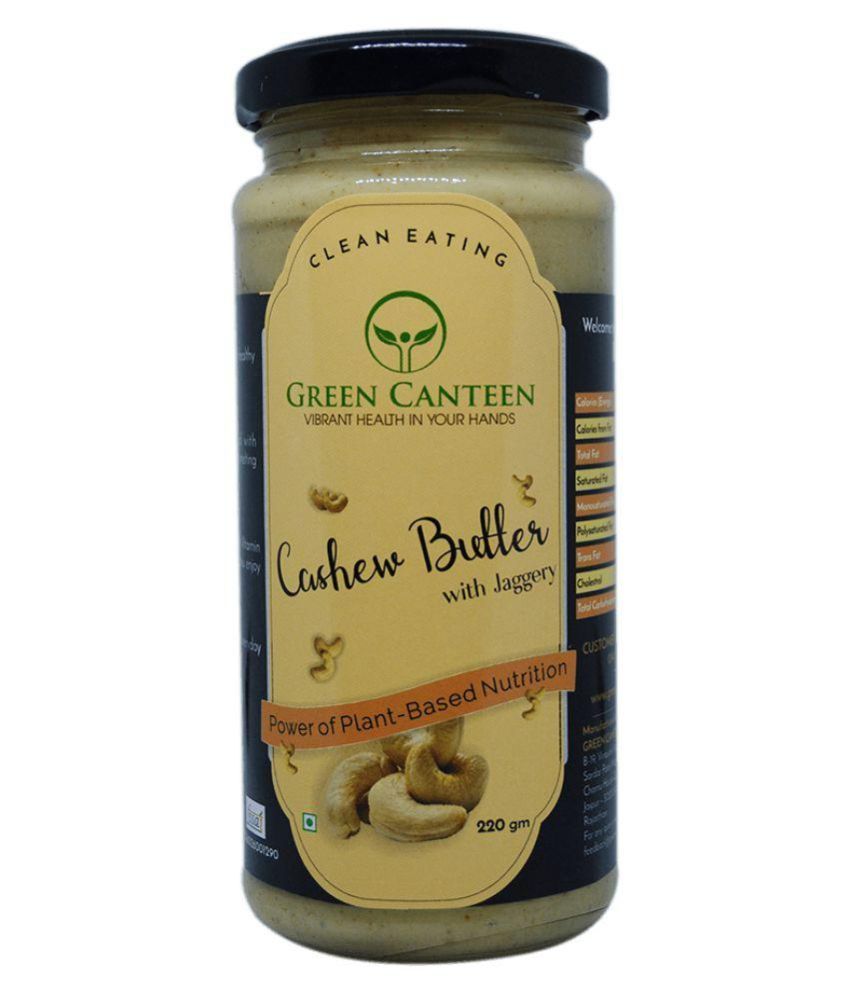 Green Canteen Jaggery Cashew Butter Chunky 220 gm Buy Green Canteen