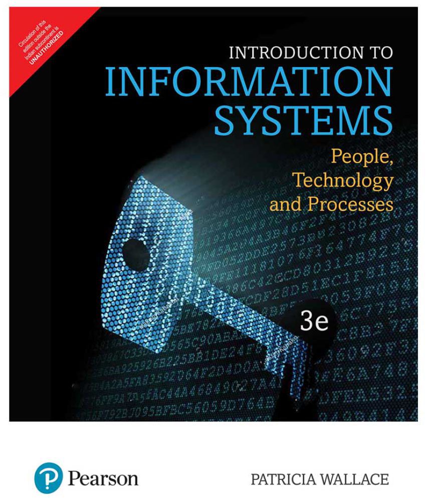     			Introduction to Information Systems: People, Technology and Processes