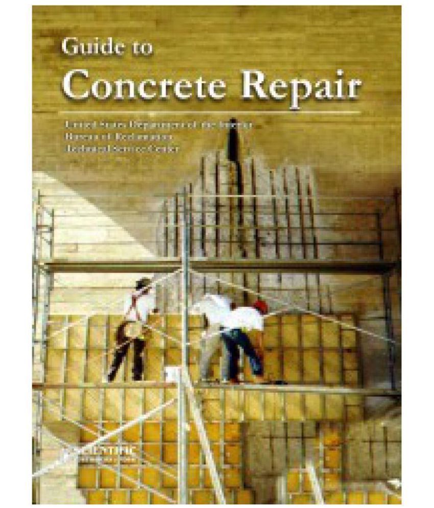 Guide To Concrete Repair Buy Guide To Concrete Repair Online At Low