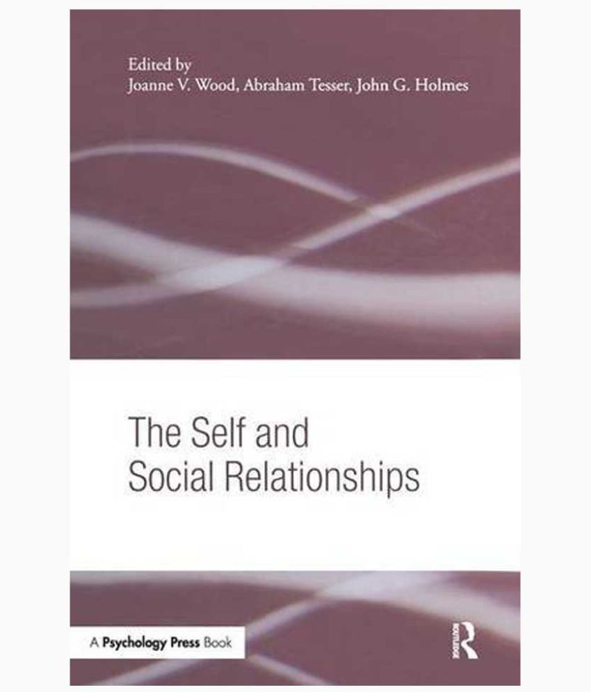 The Self And Social Relationships: Buy The Self And Social ...