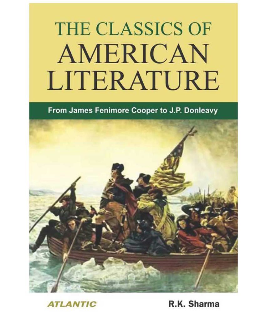 the-classics-of-american-literature-from-james-fenimore-cooper-to-j-p