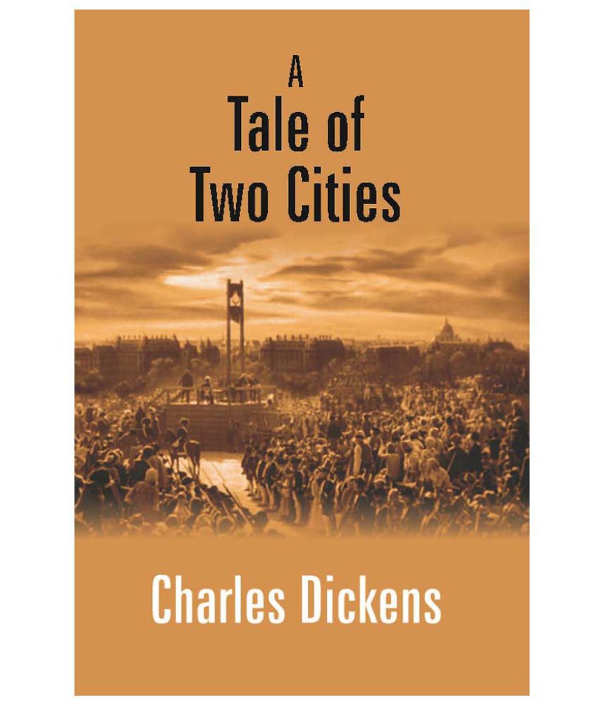     			A Tale of Two Cities