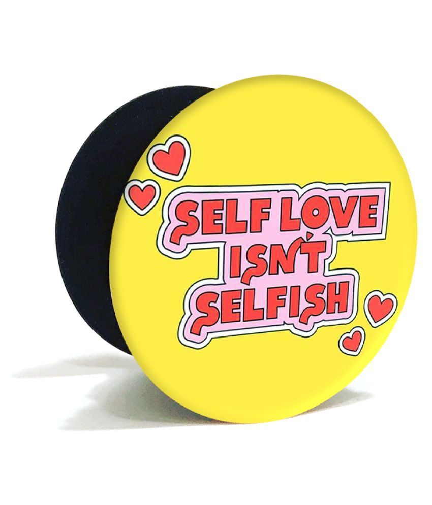 SELF LOVE LOVE YOURSELF QUOTE MOBILE HOLDER BY KRAFTER SELF LOVE LOVE YOURSELF QUOTE MOBILE HOLDER BY KRAFTER