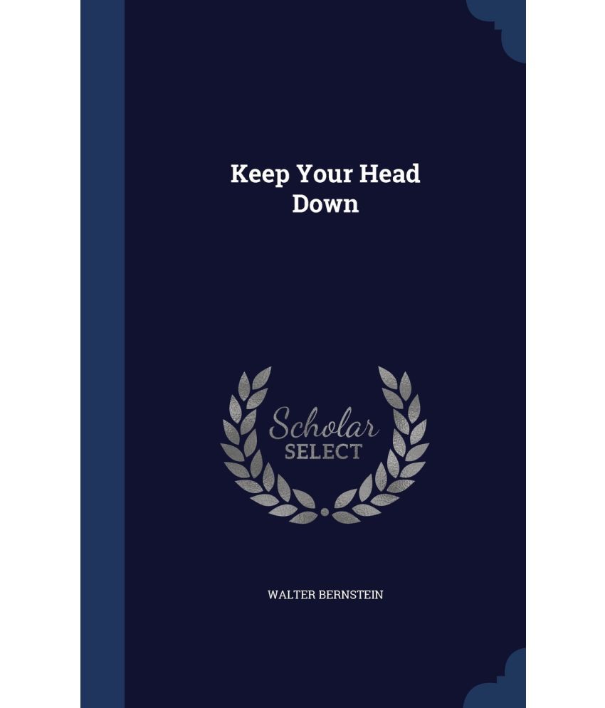 Keep Your Head Down Buy Keep Your Head Down Online At Low Price In India On Snapdeal