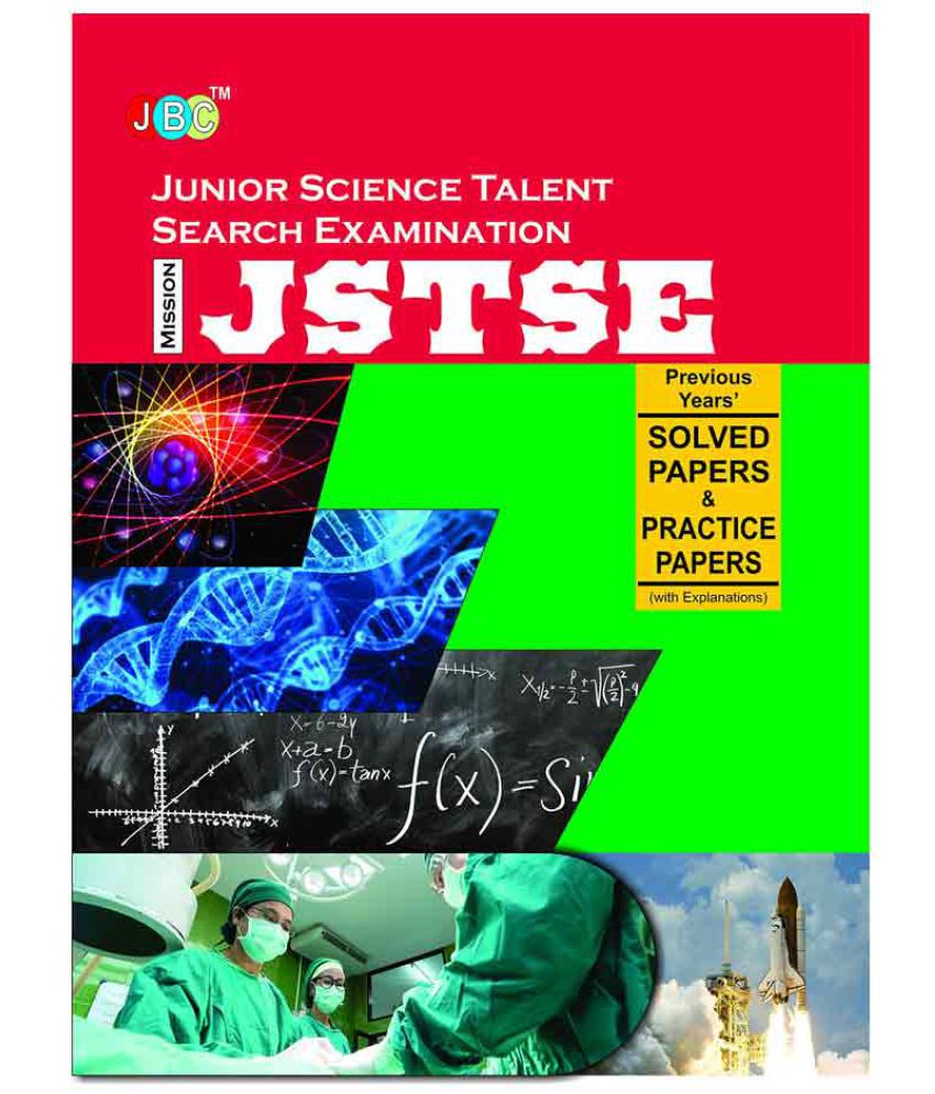     			Junior Science Talent Search Examination Mission JSTSE 10 Years Solved Papers