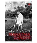 The Very Best Of Mahatma Gandhi