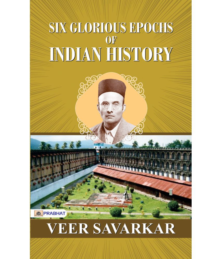     			Six Glorious Epochs of Indian History