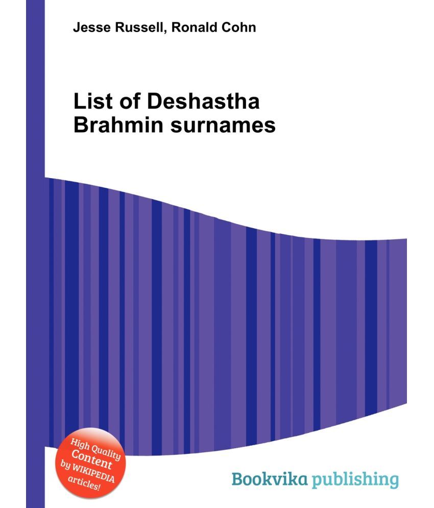 List Of Deshastha Brahmin Surnames Buy List Of Deshastha Brahmin Surnames Online At Low Price In India On Snapdeal Brahmins use their caste names as surnames with much pride. list of deshastha brahmin surnames buy