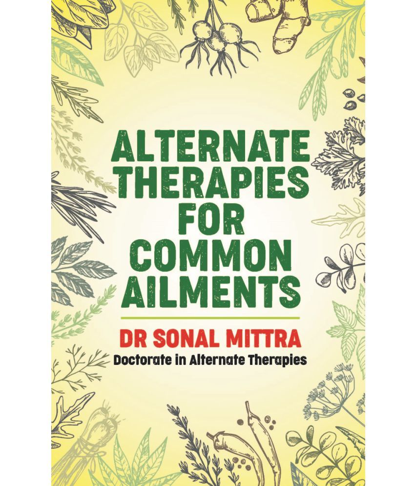     			ALTERNATE THERAPIES FOR COMMON AILMENTS