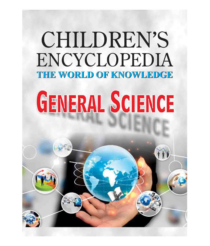     			Children's Encyclopedia -  General Science-The World of Knowledge