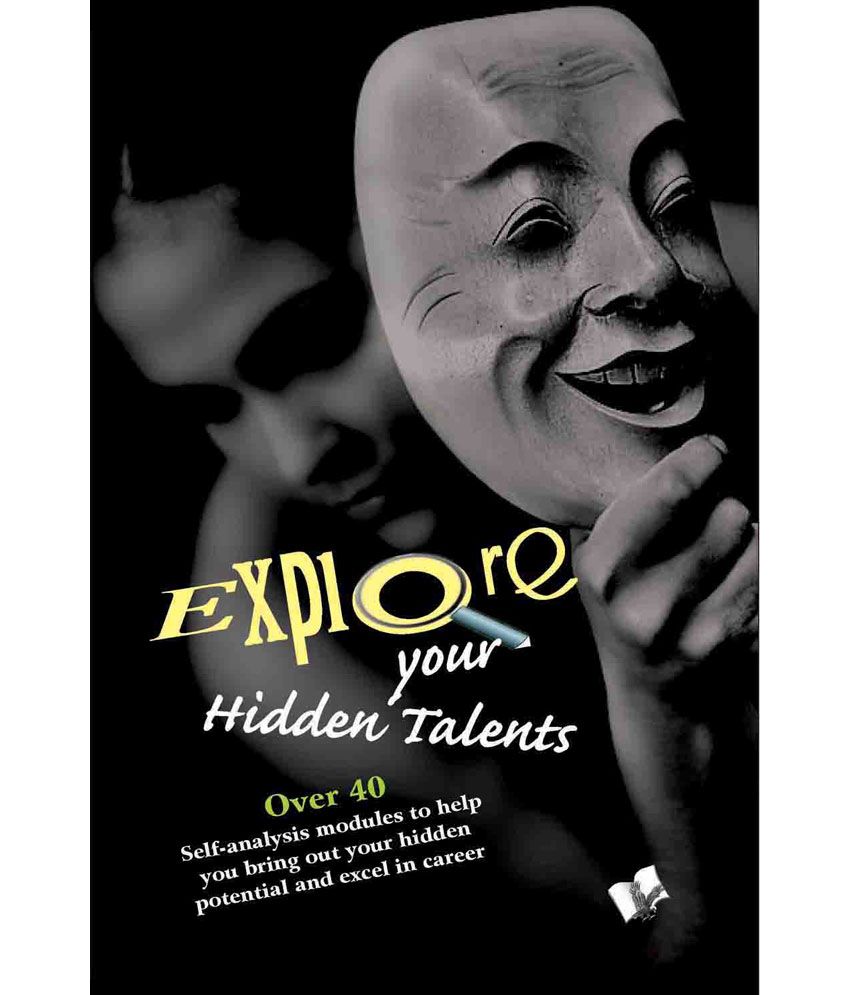     			EXPLORE YOUR HIDDEN TALENTS