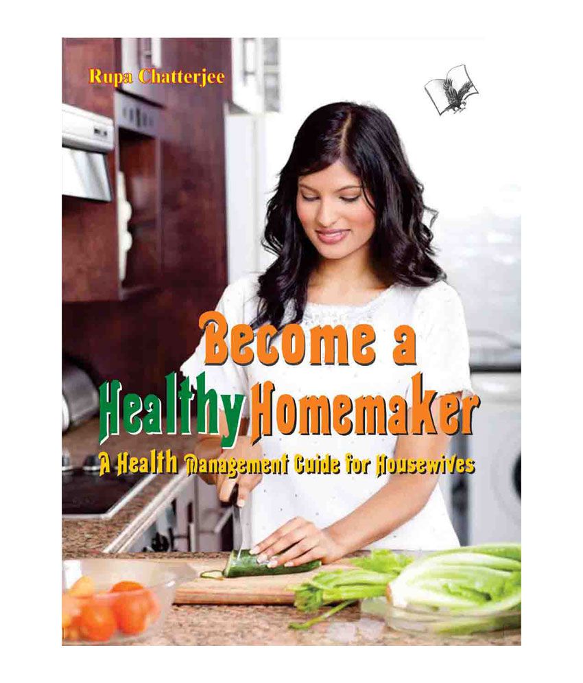     			Become A Healthy Homemaker