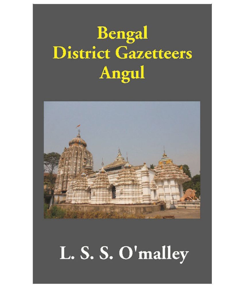     			Bengal District Gazetteers Angul