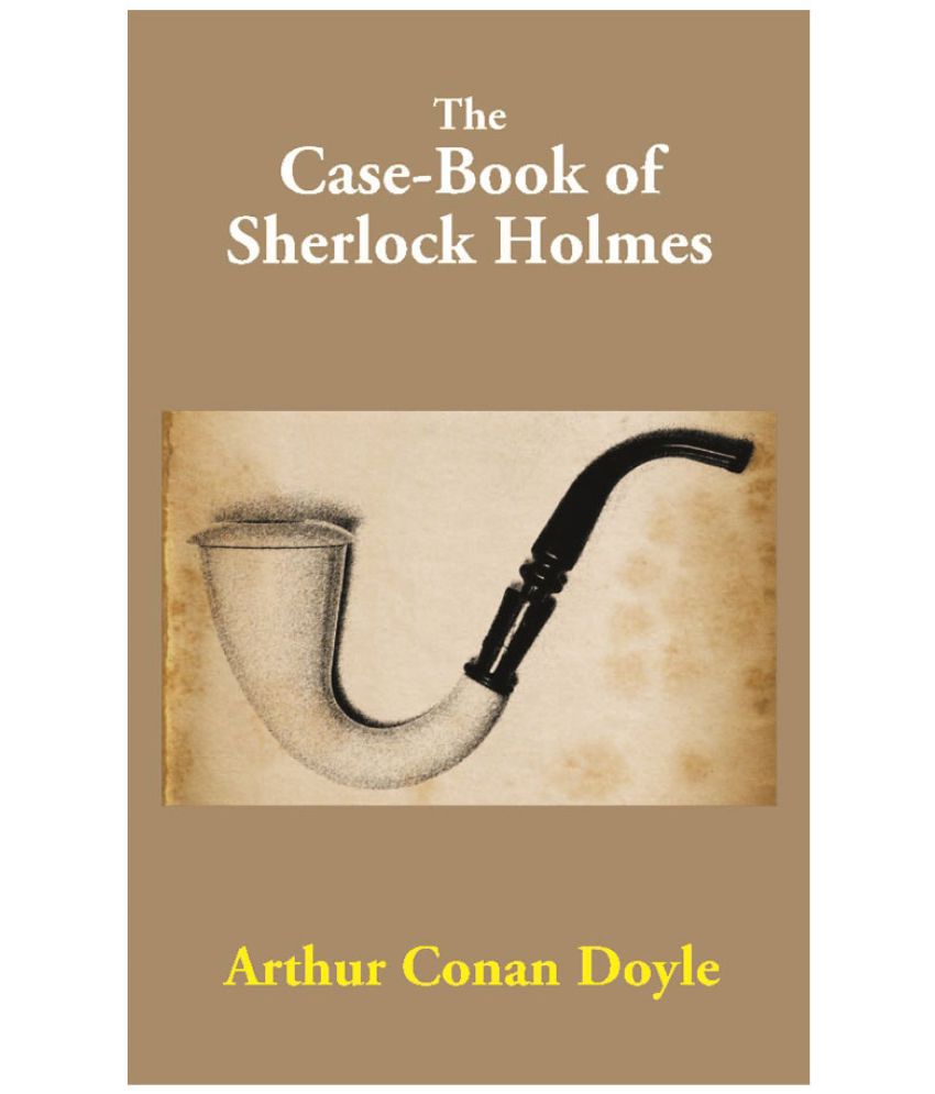     			The Case-Book of Sherlock Holmes