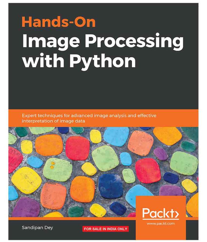 Hands-on Image Processing With Python: Buy Hands-on Image Processing 