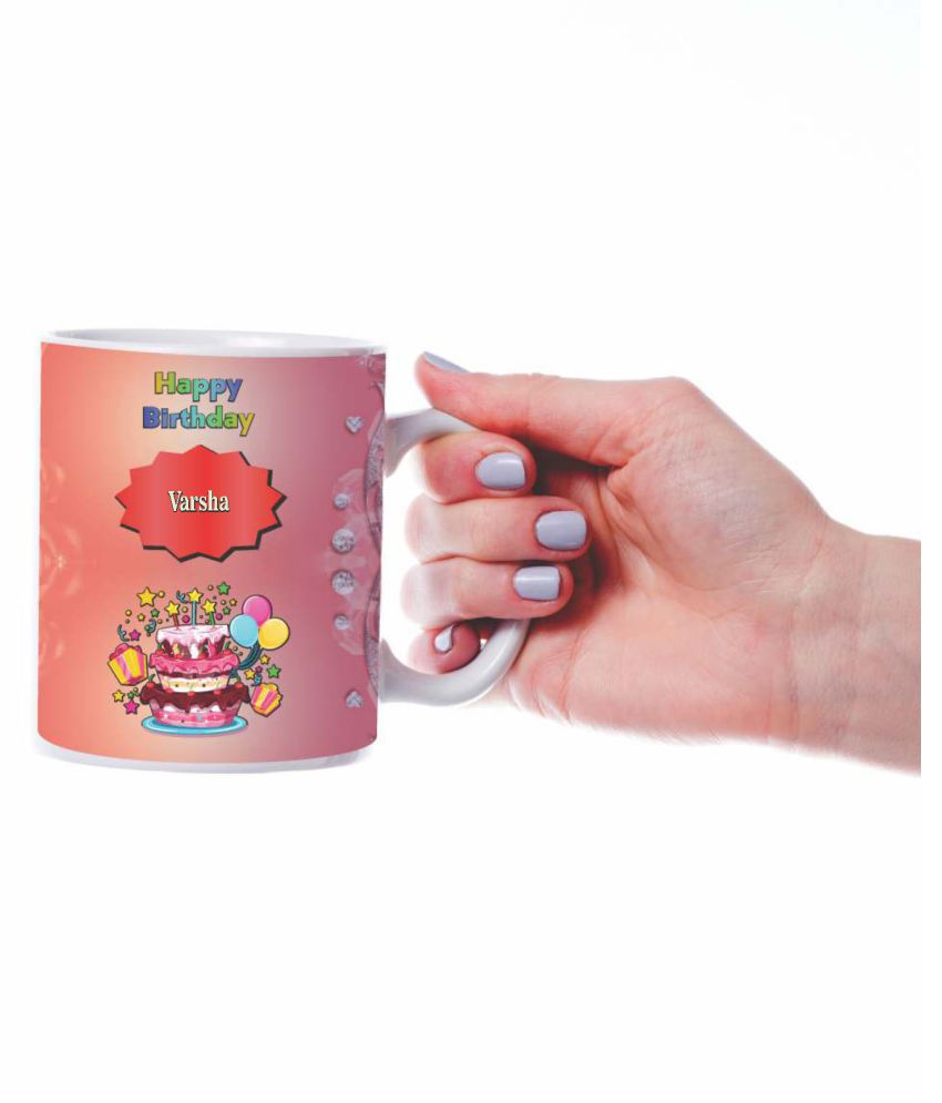 HK PRINTS Happy Birthday VARSHA Name Mug D2 Ceramic Coffee ...