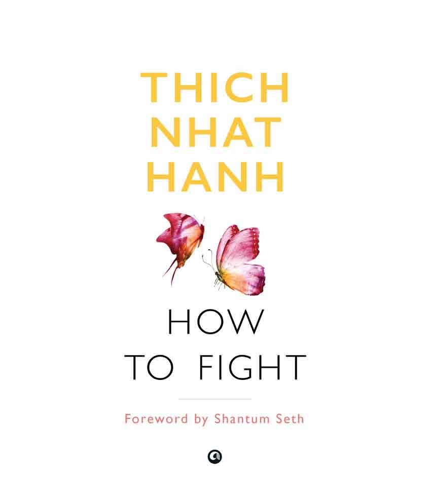     			How to Fight by Thich Nhat Hanh