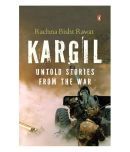 Kargil : Untold Stories from the War by Rachna Bisht Rawat