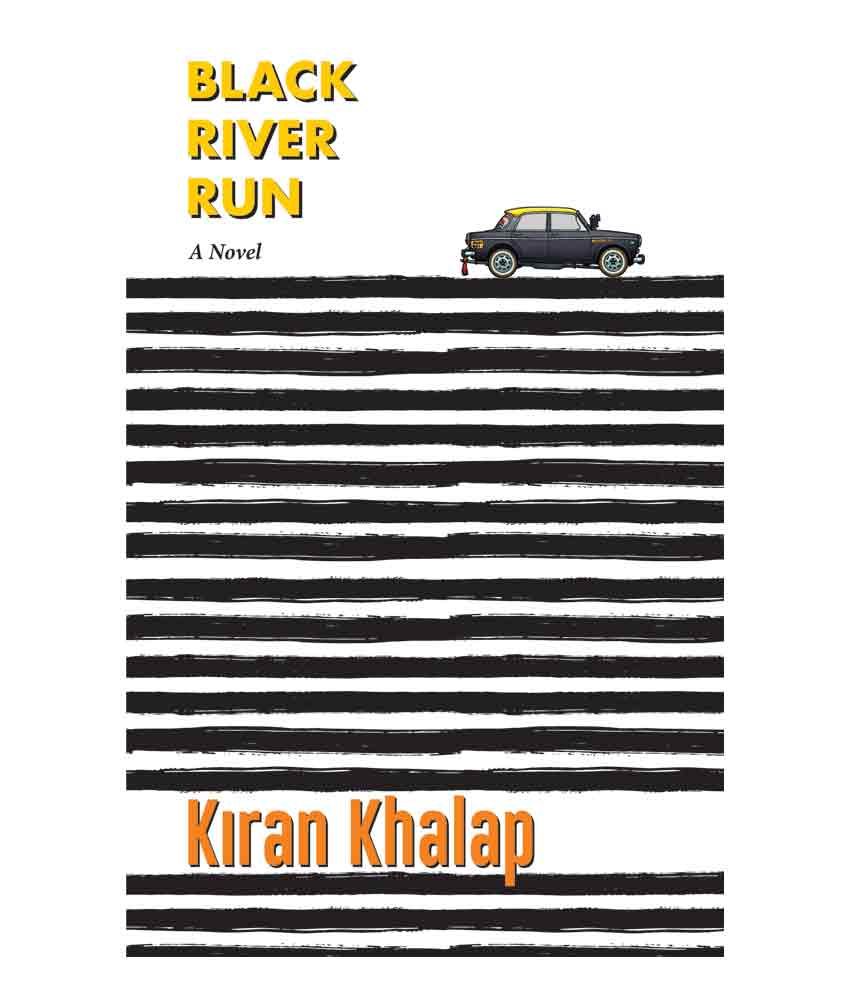     			Black River Run by Kiran Khalap