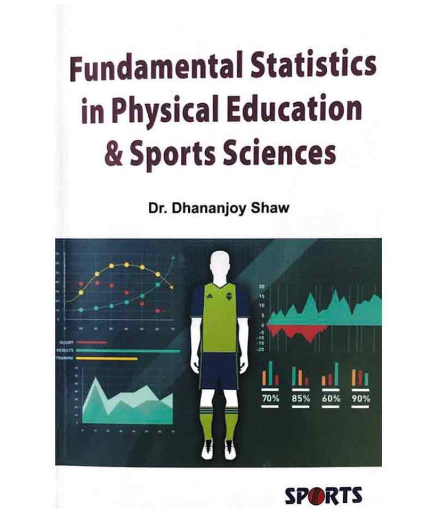     			Fundamental Statistics in Physical Education & Sports Sciences
