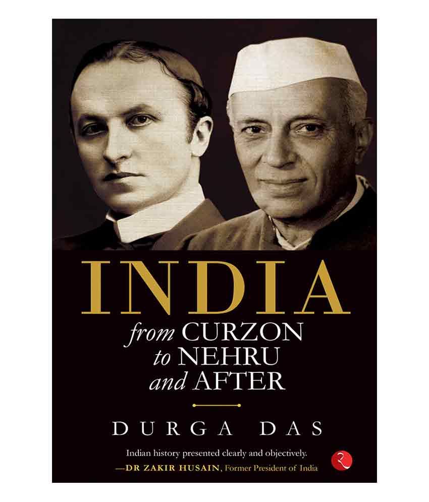     			India From Curzon To Nehru And After