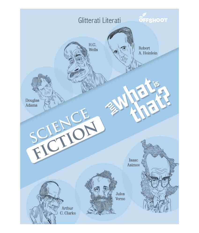     			Science Fiction And What Is That