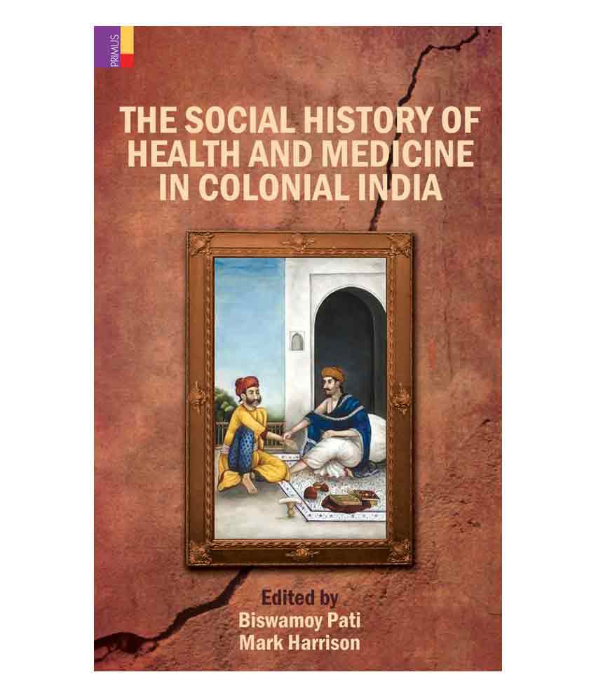     			The Social History Of Health And Medicine In Colonial India (PB)