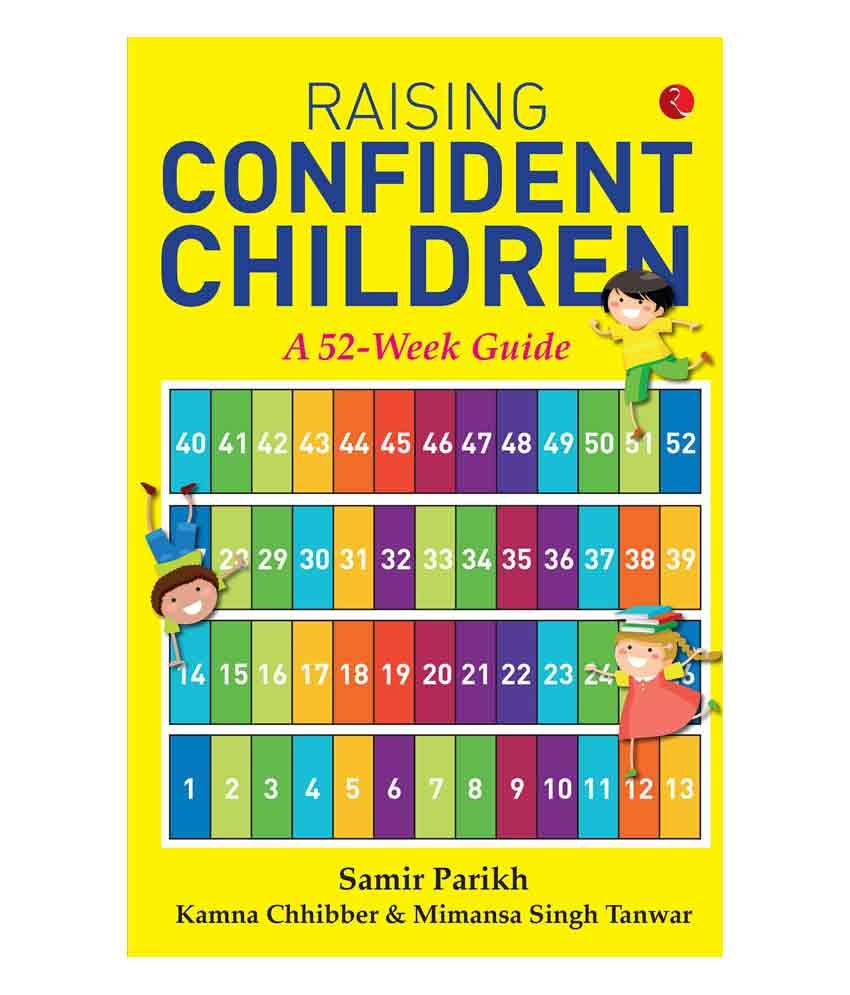     			Raising Confident Children: A 52-Week Guide