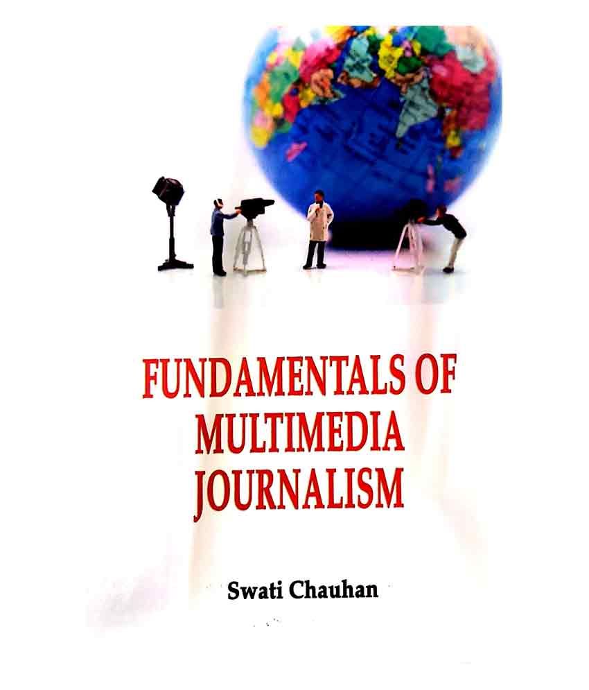 Fundamentals Of Multimedia Journalism Buy Fundamentals Of Multimedia
