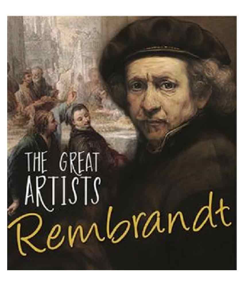     			The Great Artist Rembrandt