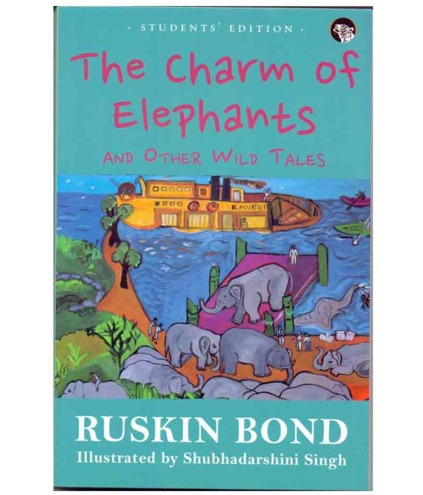     			The Charm Of Elephants And Other Wild Tales
