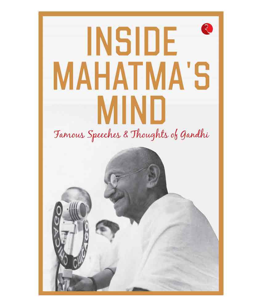     			Inside Mahatma'S Mind: Famous Speeches And Thoughts Of Gandhi by Rupa Publications