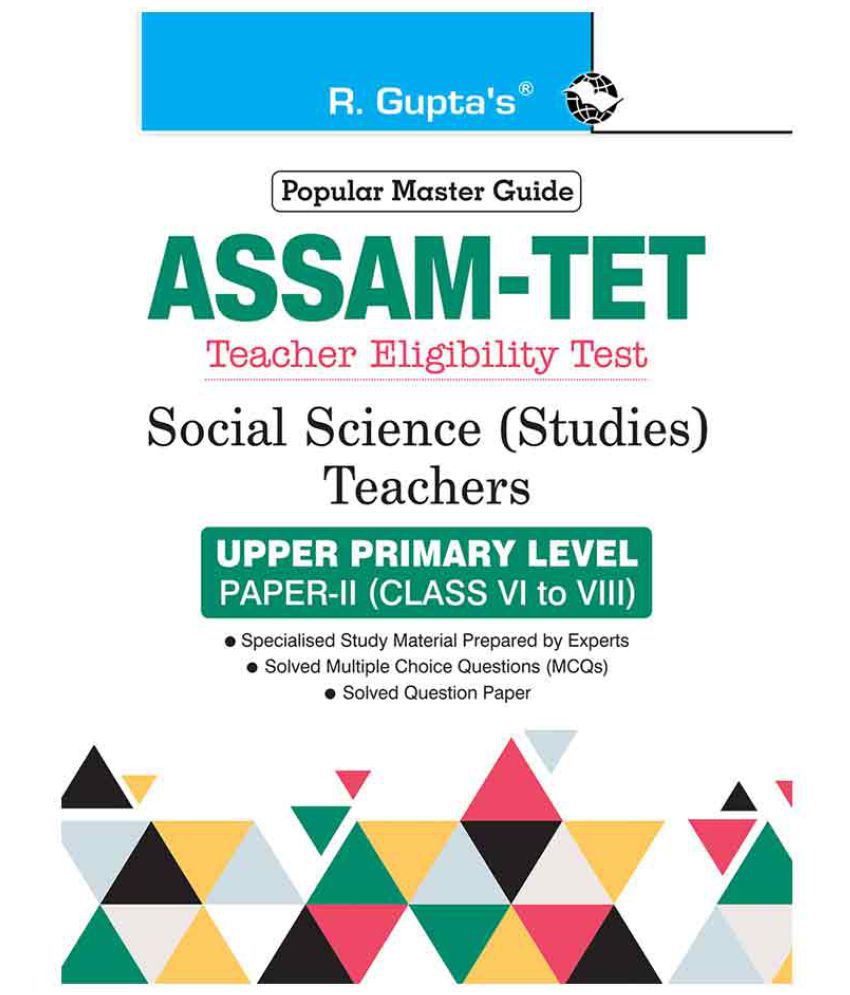     			Assam TET: Social Science (Studies) Teachers Upper Primary Level Paper-II (for Class VI to VIII) Guide
