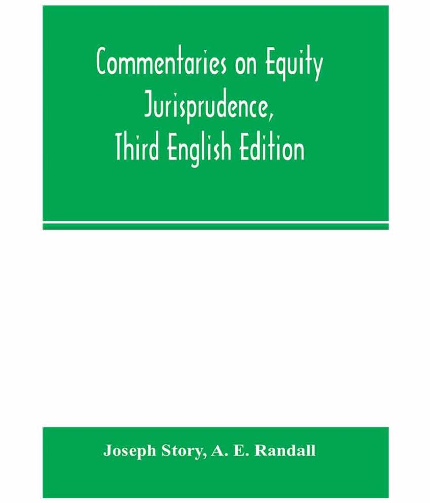 Commentaries On Equity Jurisprudence Third English Edition Buy