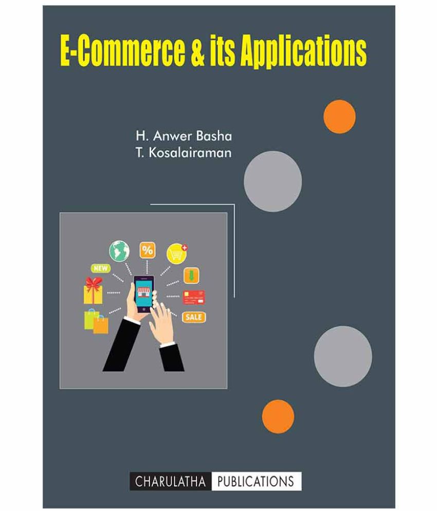 Ecommerce and its Applications Buy Ecommerce and its Applications