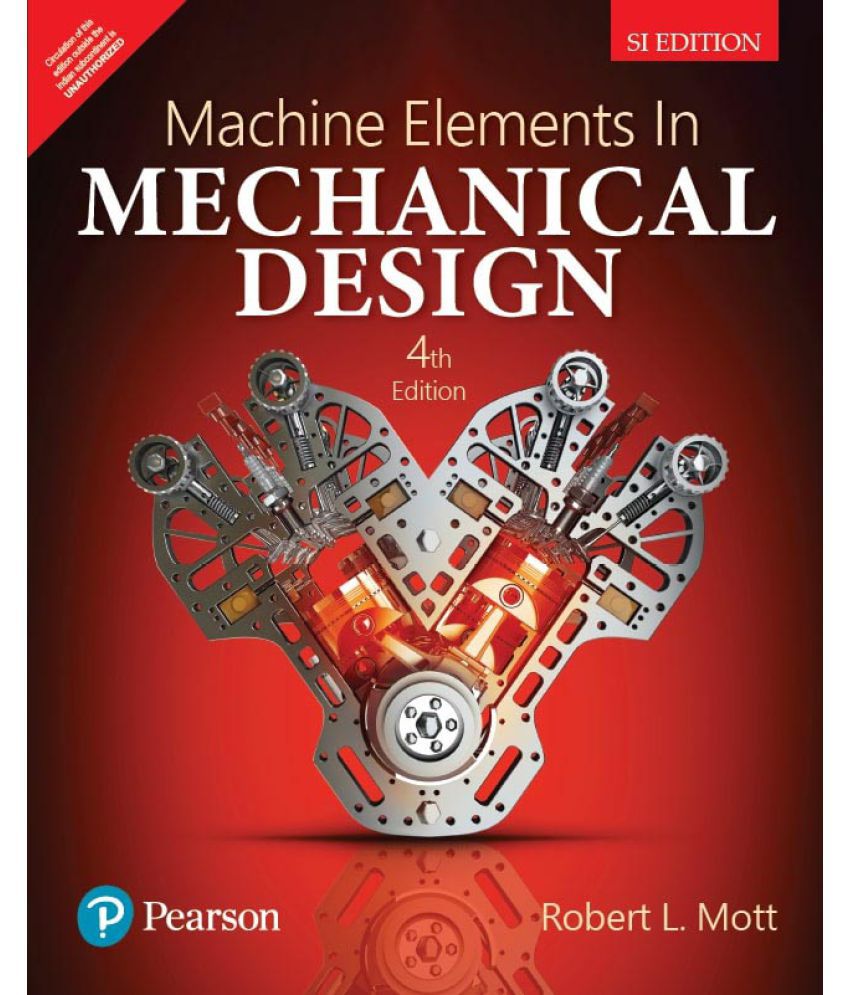 Machine Elements in Mechanical DesignFourth Edition By