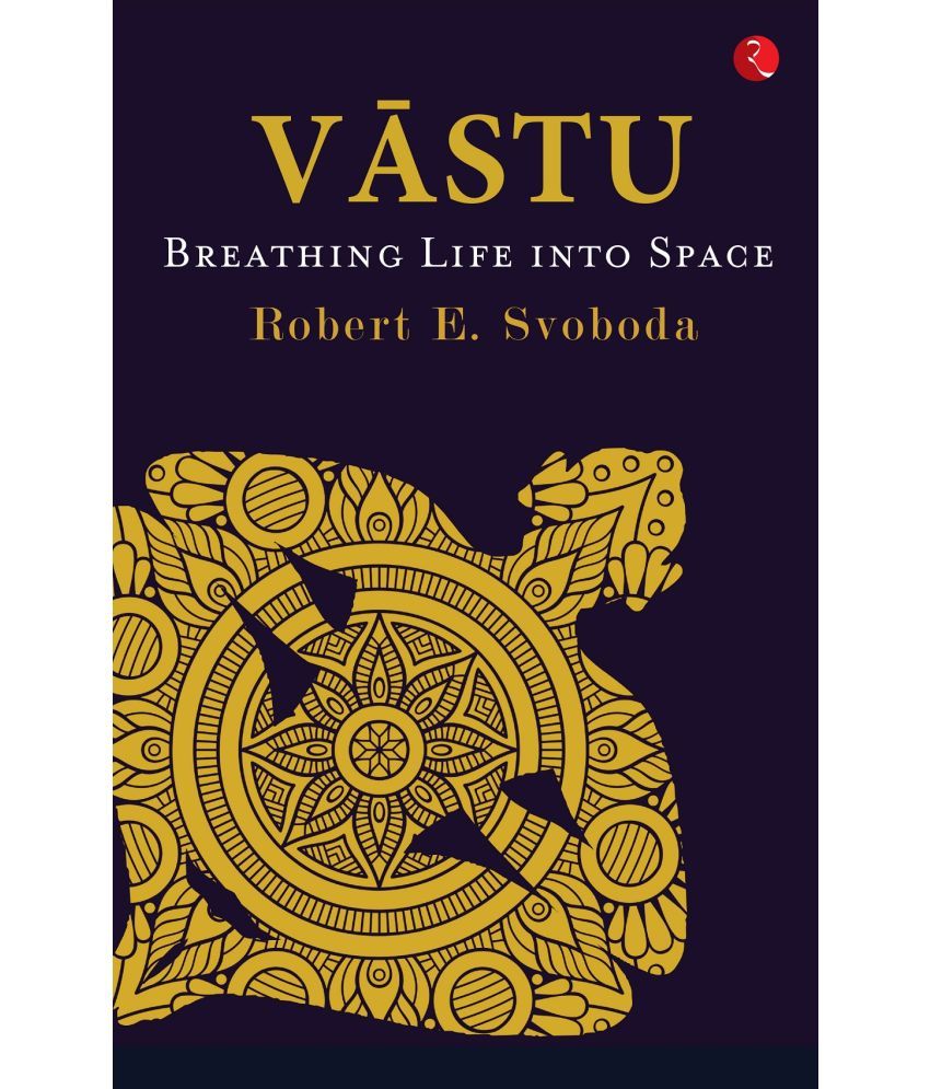     			VĀSTU: Breathing Life into Space