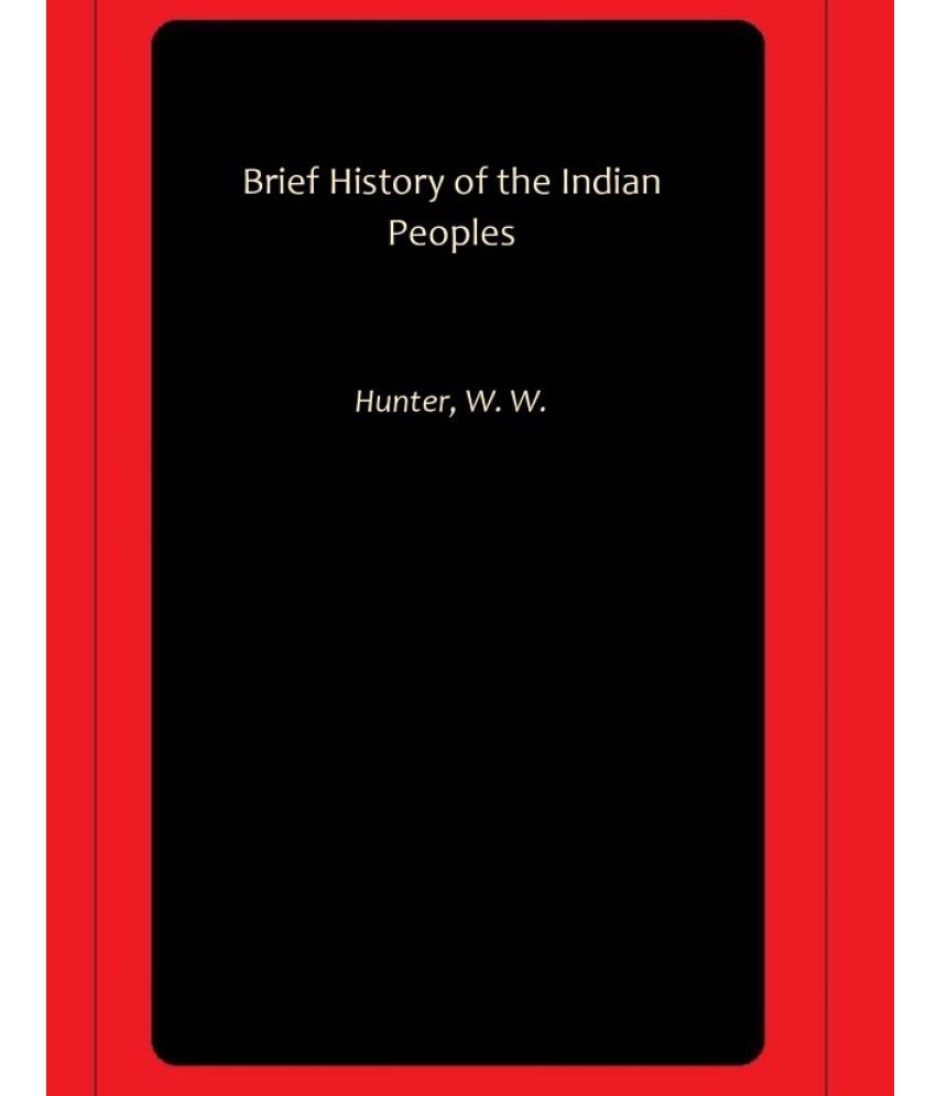     			Brief History of the Indian Peoples