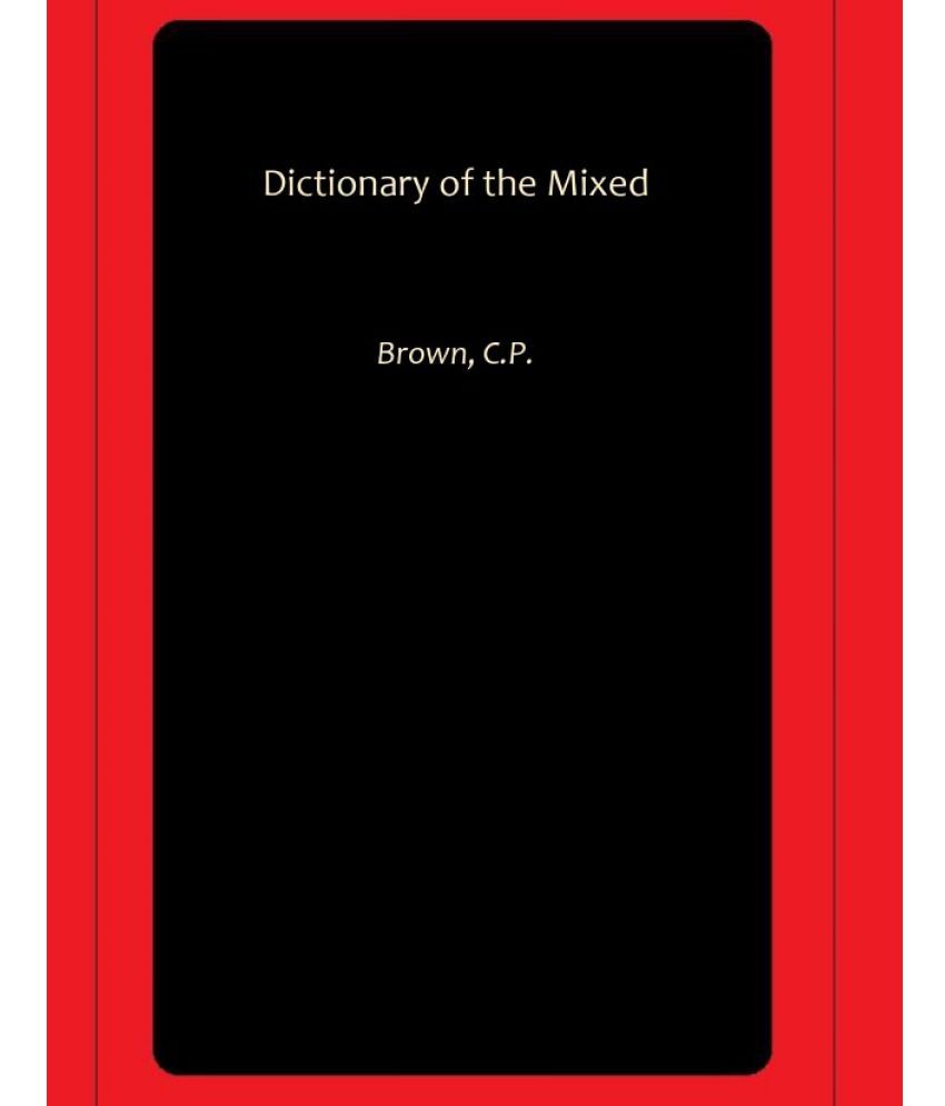     			Dictionary of the Mixed