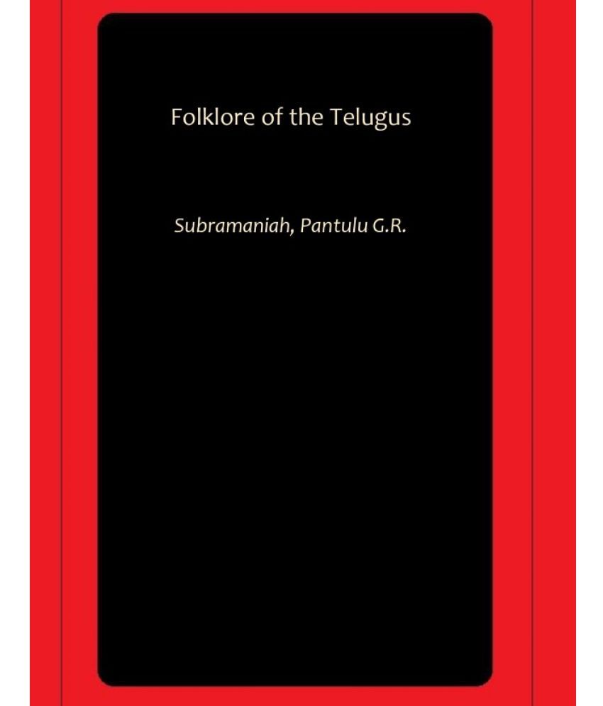     			Folklore of the Telugus