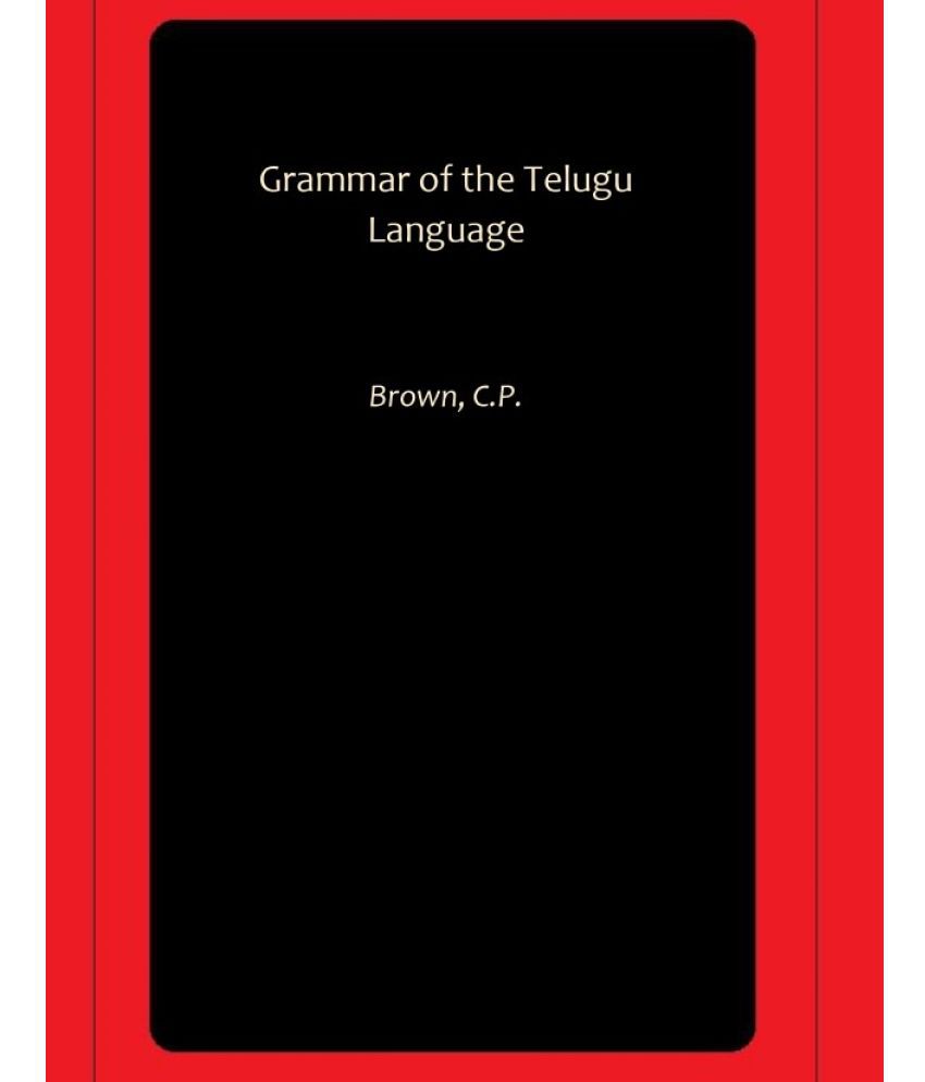     			Grammar of the Telugu Language