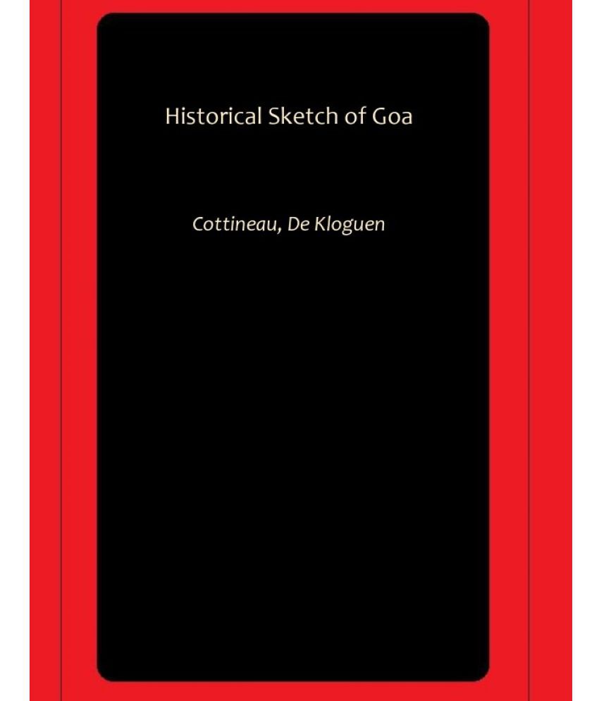     			Historical Sketch of Goa