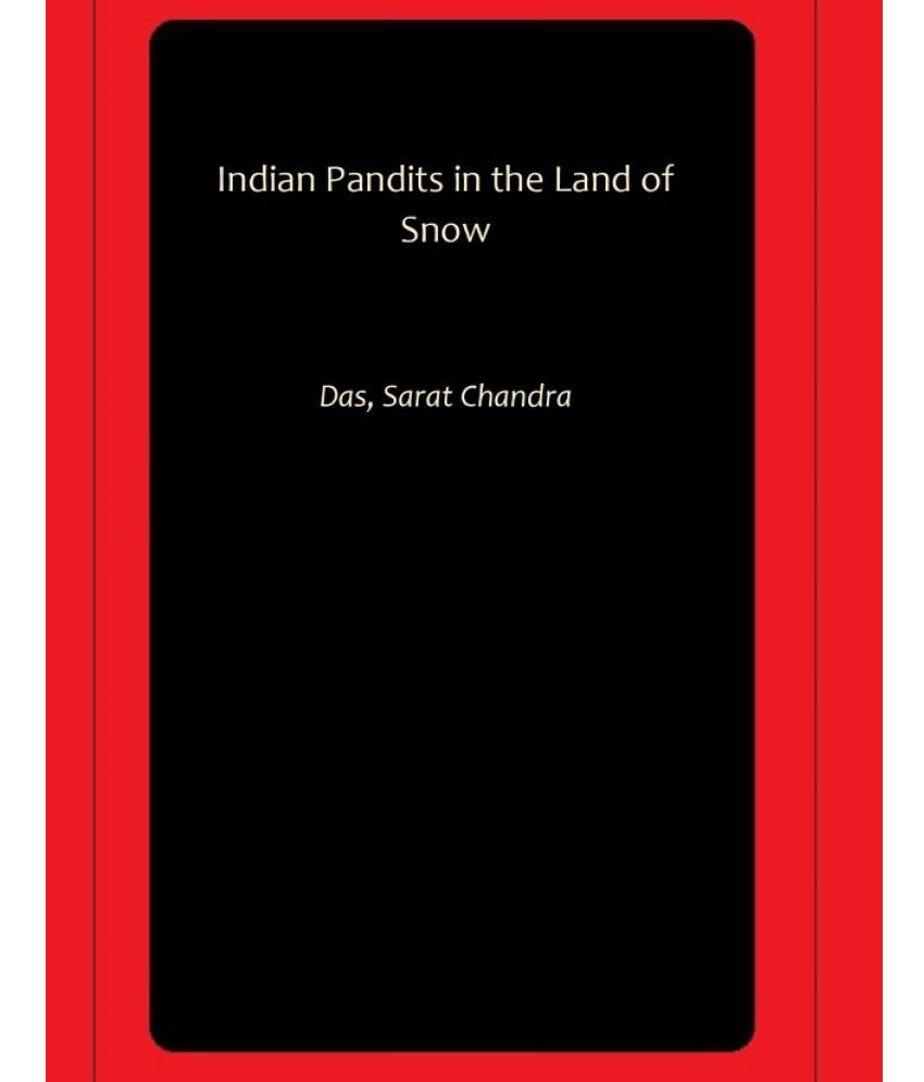     			Indian Pandits in the Land of Snow