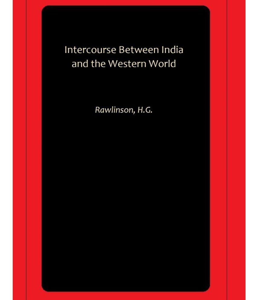     			Intercourse Between India and the Western World