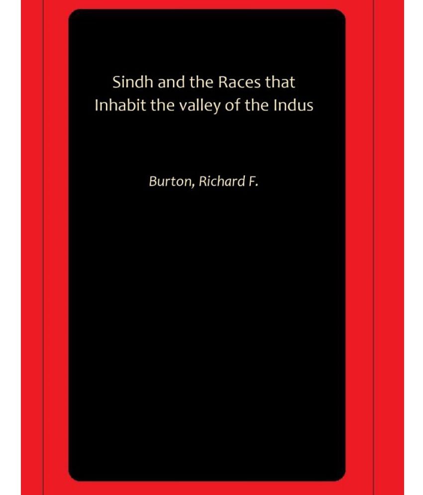     			Sindh and the Races that Inhabit the valley of the Indus